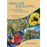 Smaller & Taller Eucalypts for Planting in Australia