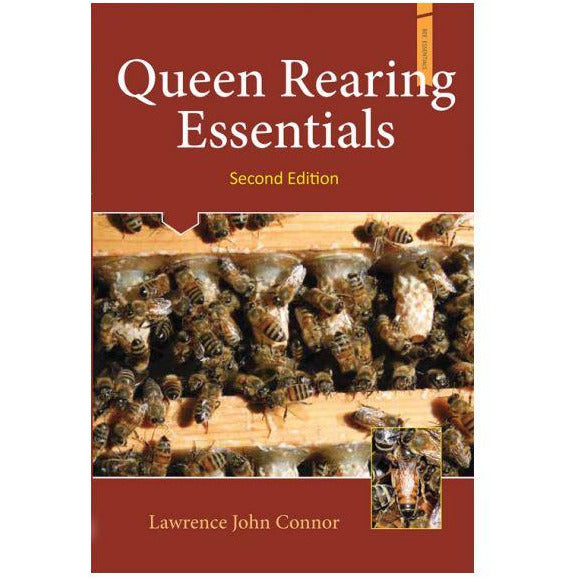 Queen Rearing Essentials by Dr Lawrence Connor